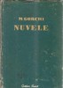 Nuvele Maxim Gorki Editura Cartea Rusa 1952 Coperta Cartonata Literatura Clasica