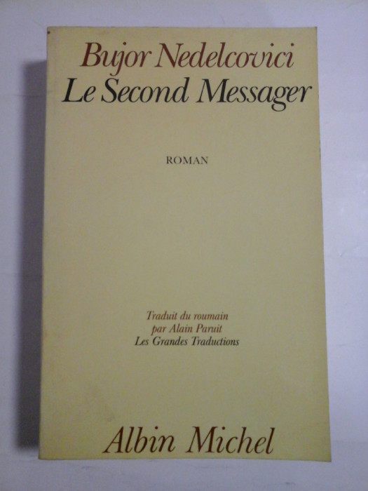 BUJOR NEDELCOVICI - LE SECOND MESSAGER