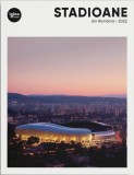 Stadioane din Romania - Editura Igloo Media