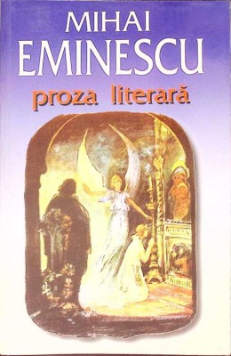 PROZA LITERARA-MIHAI EMINESCU-262482 foto