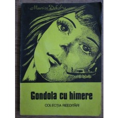 Maurice Dekobra - Gondola cu himere