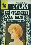 Mazo de la Roche - Jalna, volumul 7: Reintoarcere la Jalna