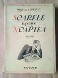 Mircea Streinul (dedicație/ autograf) - Soarele răsare noaptea (roman) (1943; ilustrații Tanți Mihăescu-Burnea)
