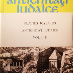 FLAVIUS JOSEPHUS - Antichitati Iudaice (2 vol.)