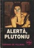 DERARD DE VILLIERS - ALERTA PLUTONIU