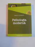 PSIHOLOGIA MODERNA de URSULA SCHIOPU , 2008