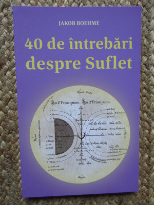 40 de intrebari despre suflet - Jakob Boehme foto