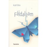 F&aacute;jdallam - K&oacute;rh&aacute;zszag&uacute; kamaszkor - Acz&eacute;l D&oacute;ra
