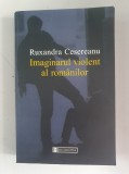 Ruxandra Cesereanu - Imaginarul violent al romanilor