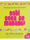 Gillian McKeith - Esti ceea ce mananci (Editia: 2008)