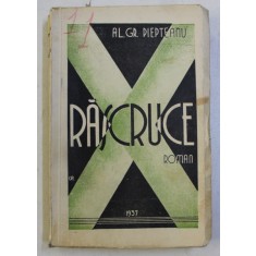 RASCRUCE - roman de AL . GR. PIEPTEANU , 1937