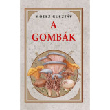 A gomb&aacute;k - Meosz Guszt&aacute;v