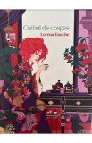 Cuibul de coapse - Lorena Enache