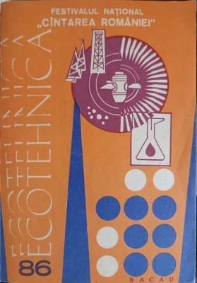 ECOTEHNICA BACAU &amp;#039;86. FESTIVALUL NATIONAL CANTAREA ROMANIEI-CORNELIU BALAN-249413 foto