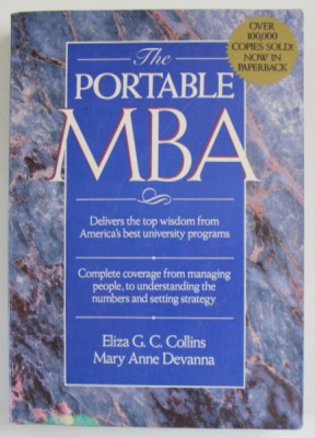 THE PORTABLE MBA by ELIZA G.C. COLLINS and MARY ANNE DEVANNA , 1990, PREZINTA SUBLINIERI foto