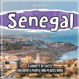 Senegal A Variety Of Facts 1st Grade Children&#039;s Book