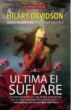 Ultima ei suflare - Hilary Davidson