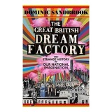 The Great British Dream Factory