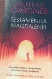 TESTAMENTUL MAGDALENEI Laurence Gardner