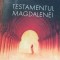 TESTAMENTUL MAGDALENEI Laurence Gardner