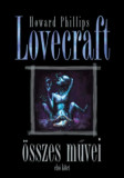 Howard Phillips Lovecraft &ouml;sszes művei - Első k&ouml;tet - H.P. Lovecraft