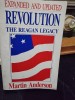Expanded and updated revolution. The Regan Legacy - Martin Anderson