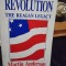 Expanded and updated revolution. The Regan Legacy - Martin Anderson