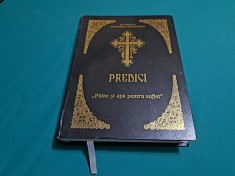 PREDICI - PAINE ?I APA PENTRU SUFLET / IERODIACON VISARION IUGULESCU / 2005 * foto
