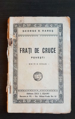 Frați de cruce. Povești - George B. Rareș (foarte rară!!!) foto