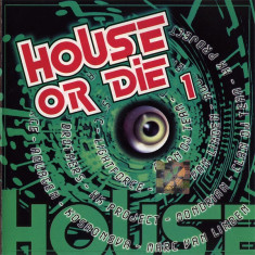 CD House Or Die 1, original