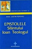 Justin Popovici - Epistolele Sfantului Ioan Teologul