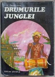 Drumurile Junglei - L.V. Saposnikova, 1973, Editura Stiintifica, Romana, Geografie, Coperta Cartonata, Stare Buna