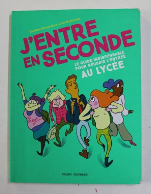 J &amp;#039; ENTRE EN SECONDE - LE GUIDE INDISPENSABLE POUR REUSSIR L &amp;#039;ENTREE AU LYCEE par SANDRINO POUVERREAU et LOIC SECHERESSE , 2018 foto