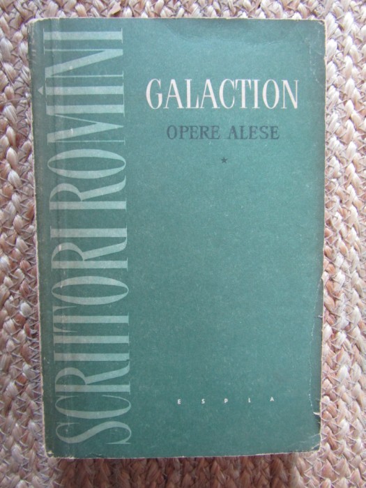 Gala Galaction - Opere Alese Vol. I