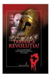 Trăiască Revoluția! - Paperback brosat - Derry Nairn - Litera