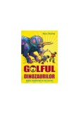 Golful dinozaurilor. Goana monstrului cu trei coarne - Paperback - Rex Stone - Galaxia Copiilor