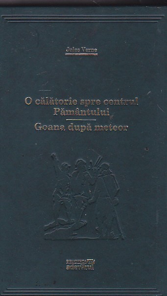 JULES VERNE - O CALATORIE SPRE CENTRUL PAMANTULUI. GOANA DUPA METEOR ( ADEVARUL)