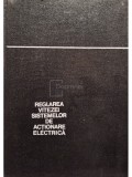 Nicolae V. Botan - Reglarea vitezei sistemelor de actionare electrica (Editia: 1974)