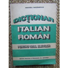 DICTIONAR ITALIAN-ROMAN PENTRU UZUL ELEVILOR - DOINA CONDREA DERER, 1993