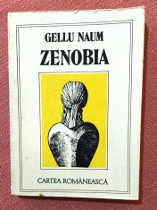Zenobia. Editura Cartea Romaneasca, 1985 - Gellu Naum