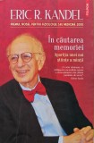 Cumpara ieftin In cautarea memoriei. Aparitia unei noi stiinte a mintii - 2024 - Eric R. Kandel (U223)