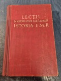 Lectii in ajutorulcelor care studiaza istoria P. M. R.