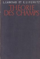 Theorie Des Champs (Physique Theoretique, Tome II)