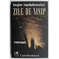 Zile de nisip &ndash; Bujor Nedelcovici