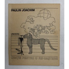 ORATIE PENTRU O RE - NASTERE de PAULIN JOACHIM , 1989