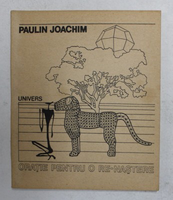 ORATIE PENTRU O RE - NASTERE de PAULIN JOACHIM , 1989 foto