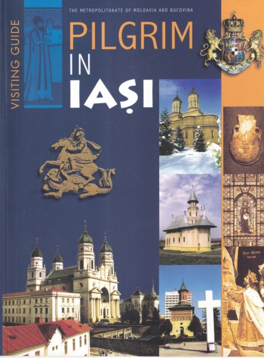 Pilgrim in Iasi: Visiting Guide