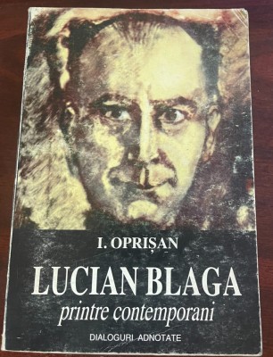 Lucian Blaga printre contemporani : dialoguri adnotate foto