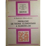 PROBLEME DE TEORIA ELEMENTARA A NUMERELOR-P. RADOVICI-MARCULESCU-294398
