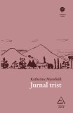 Jurnal trist - Katherine Mansfield - Grupul Art